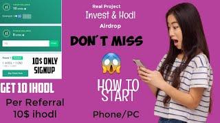 Invest & Hodl Airdrop|Earn 10 iHODL 10$ per referral 10 iHODL 10$ Token| 2 মিনিটের কাজ