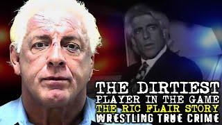 The Ric Flair Story | Wrestling True Crime Documentary