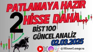 Borsada Kısa Vadede Patlamaya Hazır Yükselecek 2 Hisse - Borsa Yorumları - BİST 100 Analiz