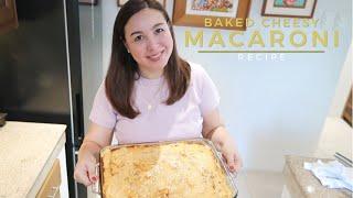 MY BAKED CHEESY MACARONI RECIPE | Marjorie Barretto