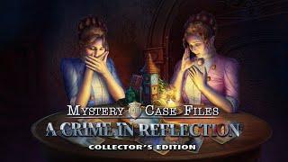 Mystery Case Files: A Crime in Reflection Collector's Edition Trailer