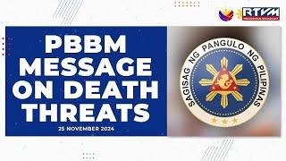 PBBM Message on Death Threats