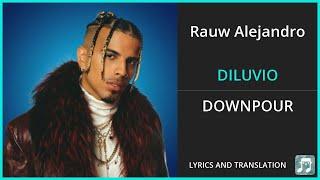 Rauw Alejandro - DILUVIO Lyrics English Translation - Spanish and English Dual Lyrics  - Subtitles