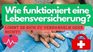 Wie funktioniert eine Lebensversicherung? Tipps & Verhandlungen erklärt!