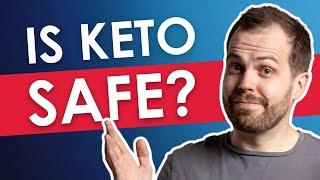 Is Keto Safe?