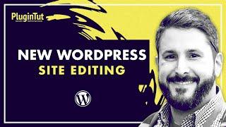 New WordPress Full Site Editing & Navigation (Gutenberg) 