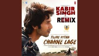 Tujhe Kitna Chahne Lage (Remix) | HSJ MUSIC | Kabir Singh | Arijit Singh