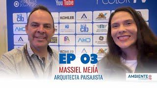 EP 03 - AMBIENTE Y COLOR PODCAST - Massiel Mejía, Arquitecta Paisajista