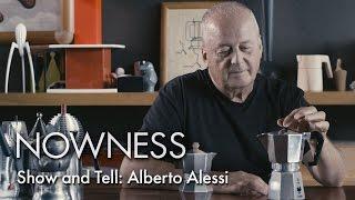 ​Show and Tell: Alberto Alessi