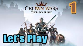Let's Play - Crown Wars: The Black Prince - Montverac - (Medieval XCOM) - Full Gameplay [#1]