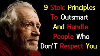 9 Stoic Principles To Outsmart And Handle People Who Don’T Respect You | Stoic Philosophy