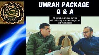 Q and A ll umrah package ll AL Fattah tours and travels ll