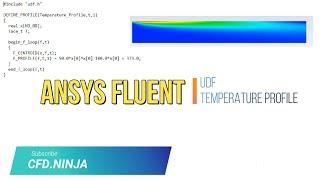  ANSYS FLUENT -  UDF Tutorial (Temperature Profile)