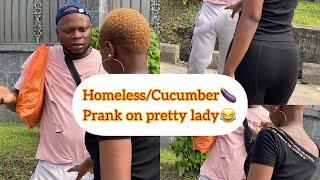 Homeless/ Cucumber prank I couldn’t believe she said all of this