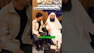 Asking Mufti Menk if Dropshipping is Halal or Haram… #shorts