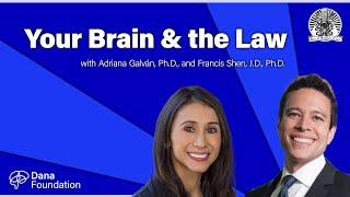 Your Brain & the Law with Adriana Galván, Ph.D., and Francis X. Shen, J.D., Ph.D.