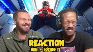 What Doesn't He Do - REN | LOSING IT | REACTION