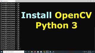 How to Install OpenCV for Python 3