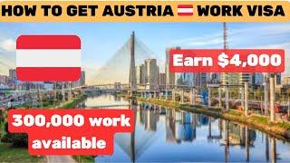 Austria Work Permit Visa 2024 | Austria Work Visa Process | How To Move to Europe Without Job Offer