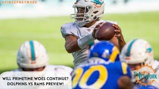 Will The Dolphins Finally Show Up On Primetime? | Miami Dolphins vs. Los Angeles Rams Preview!