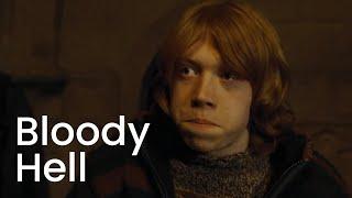 Harry Potter but it's just Ron saying Bloody Hell