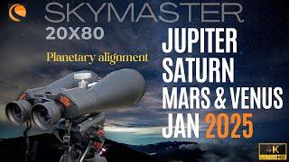 JUPITER, SATURN, MARS & VENUS - Celestron Skymaster 20X80 Binoculars | Planetary Alignment Jan, 2025