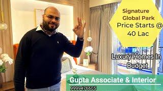 Luxury Homes in Budget @ Signature Global Park !! Sohna Road Gurugram !! price starts @ 40 lac !!