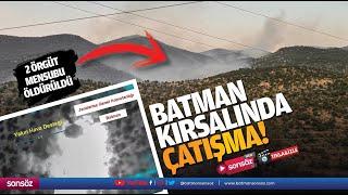 Batman kırsalında çatışma! 2 örgüt mensubu öldürüldü