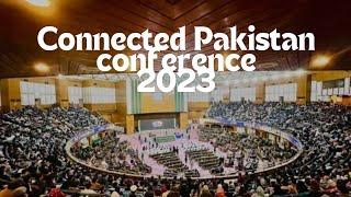 Connected Pakistan Conference 23 Highlights | #CPC23