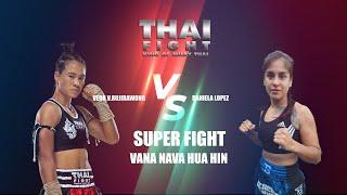 Vero VS Daniela Vana Nava Hua Hin ไทยไฟท์ - Thai Fight : King of Muay Thai