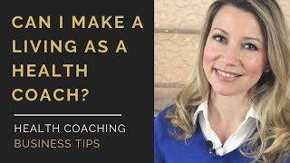 Can I Really Make Money In My Health Coaching Business?