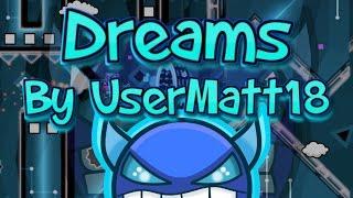 Geometry Dash [2.0] - Dreams by UserMatt18 - 10  (Easy Demon)