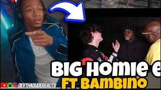 Big Homie E sounds( featuring bambino) How could I(Reaction)