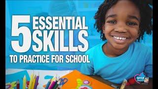 Preparing Your Child for School: Five Essential Skills to Practice