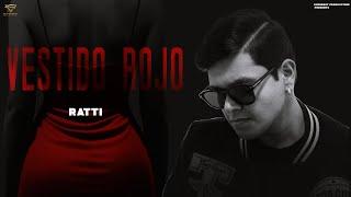 Vestido Rojo - RATTI Ft. The King | Official Music Video | 2023 | SUPERBOY PRODUCTIONS