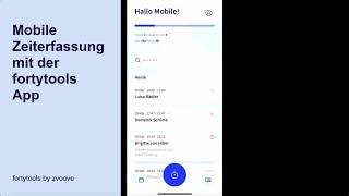 Mobile Zeiterfassung mit der fortytools by zvoove App - Video Tutorial