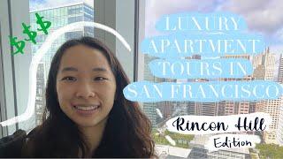 LUXURY APARTMENT TOURS IN SAN FRANCISCO ($4500 BUDGET) | RINCON HILL NEIGHBORHOOD