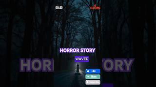 Horror Story Shorts #shorts #horrorshorts #scary #ghost #nightmare #horrorstory #horrorstories