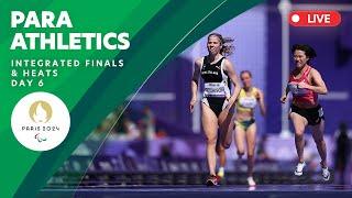 Para Athletics - Integrated Men's & Women's Finals & Heats | Day 6 | Paris 2024 Paralympics