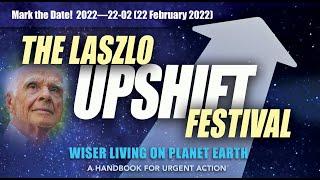 The Laszlo Upshift Festival (pre-recorded videos)