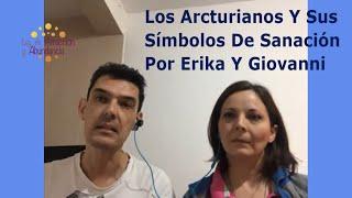 Los Arcturianos Y Sus Símbolos De Sanación Por Erika Y Giovanni