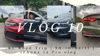 VLOG 10 - KL Road Trip | 20/10-05/11 | iPhone 14 Pro vlog