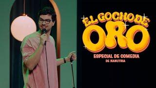 EL GOCHO DE ORO - STAND UP COMEDY - NANUTRIA