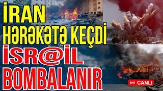 İran hərəkətə keçdi! - İsr@il bombalanır-Yaralılar var - Xəbəriniz Var? - Media Turk TV