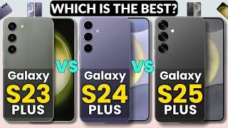 Samsung Galaxy S25 Plus Vs Galaxy S24 Plus Vs Galaxy S23 Plus Specs Review