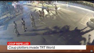 Coup plotters invade TRT World building in Istanbul. Sourav Roy reports