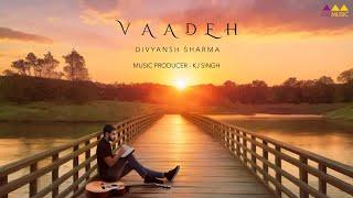 Vaadeh (Official Song) | Divyansh Sharma | Aslimusic