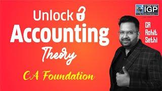 CA Foundation || Unlock Accounting Theory || CA Rohit Sethi Sir