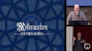 Reformation "The Five Solas"- Soli Deo Gloria, Nov 3, 2024