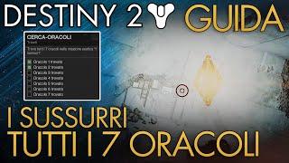 Tutti I 7 Oracoli | Trionfo: Cerca-Oracoli | I Sussurri | Guida | Destiny 2 (Verso la Luce)